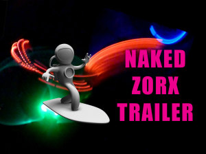 Captain Zorx presents Naked Zorx